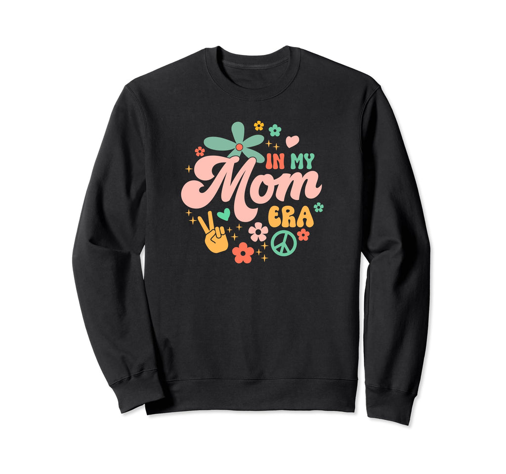 Funny My Mama Era Lover Groovy Sweatshirt - Graphic Print Unisex - T-Shirt, Sweatshirt, Hoodie
