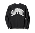 Sapphic University Lgbt College Sweatshirt - Streetwear Style Men Women - T-Shirt, Sweatshirt, Hoodie