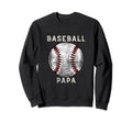 Baseball Papa Baseball Player Sports Sweatshirt - Minimalist Print Unisex - T-Shirt, Sweatshirt, Hoodie