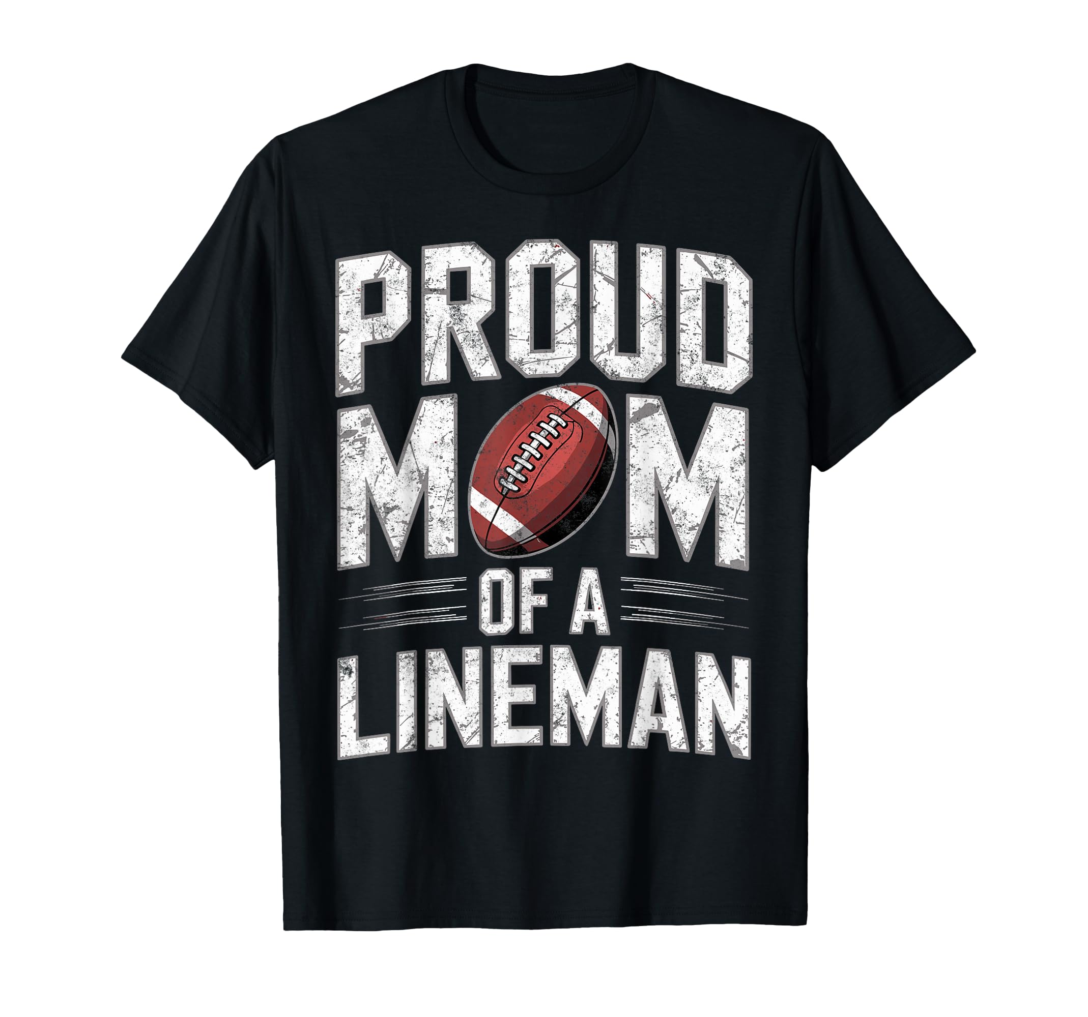 Proud Football Player Lineman Mom T-Shirt - Minimalist Print Men Women - T-Shirt, Sweatshirt, Hoodie