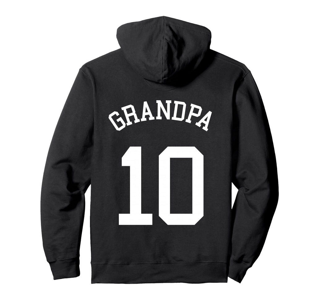 Grandpa Team 10 Football Papa Soccer Hoodie - Fun Novelty Design Unisex - T-Shirt, Sweatshirt, Hoodie