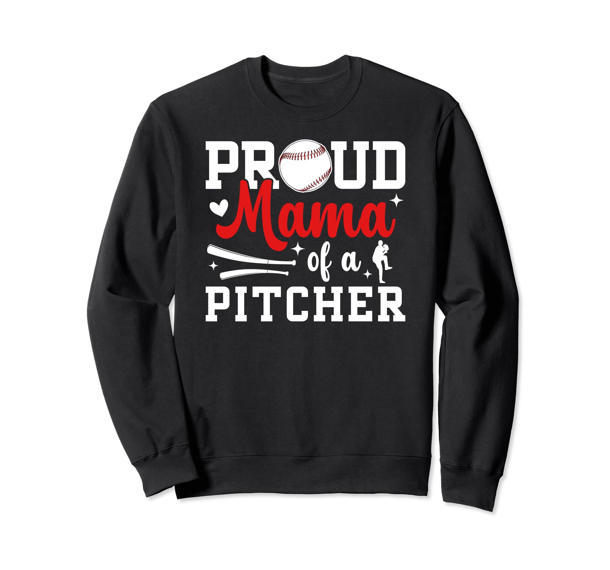 Proud Mama Baseball Pitcher Mom Sweatshirt - Casual Everyday Wear Unisex - T-Shirt, Sweatshirt, Hoodie