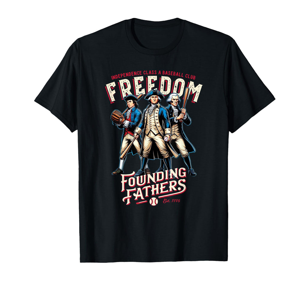 Freedom Founding Fathers Minor T-Shirt - Fun Novelty Design Men Women - T-Shirt, Sweatshirt, Hoodie