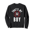 Thats My Jersey Number 32 Baseball Sweatshirt - Streetwear Style Men Women - T-Shirt, Sweatshirt, Hoodie