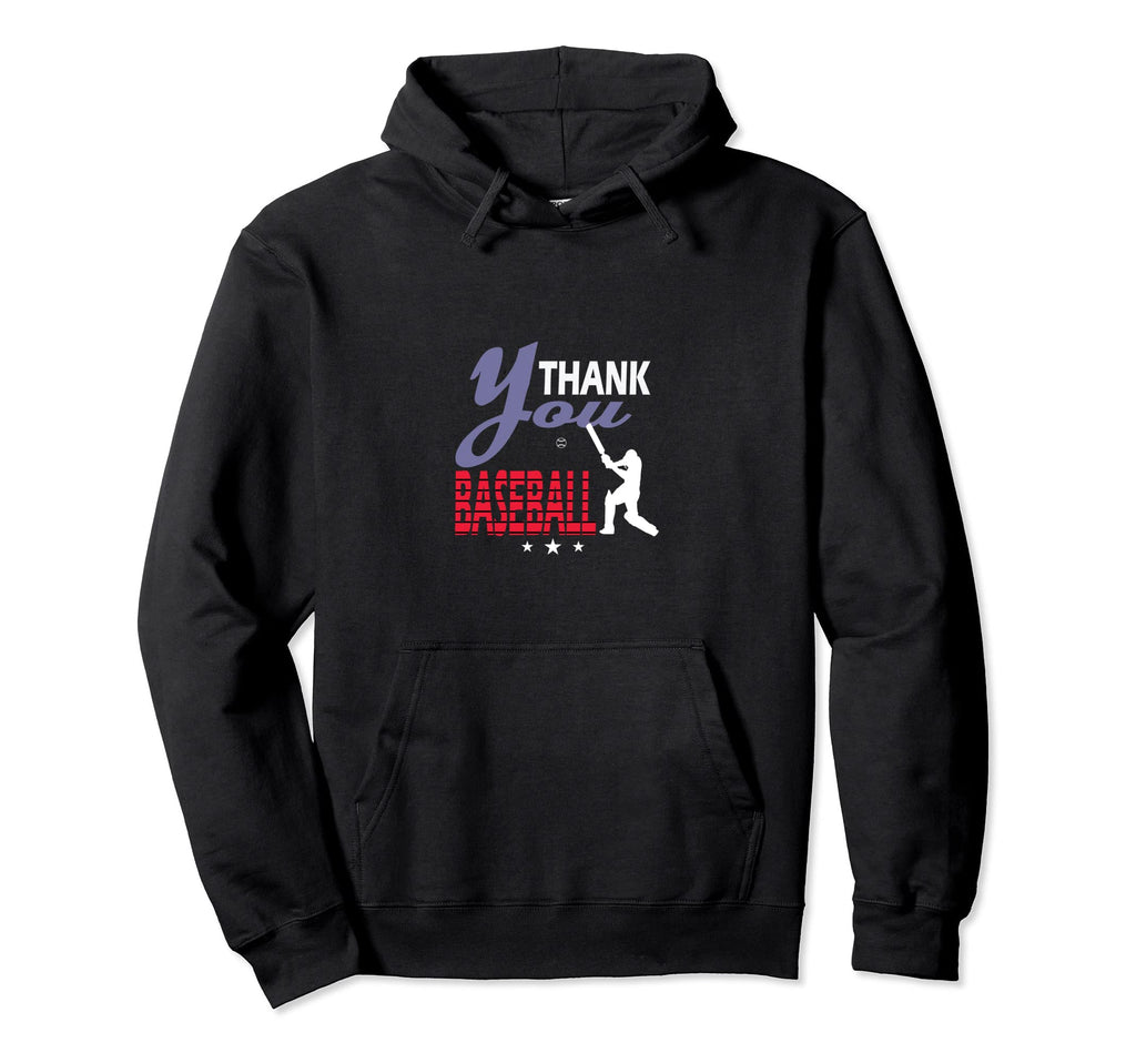 Thank You Baseball Player Baseball Hoodie - Casual Everyday Wear Unisex - T-Shirt, Sweatshirt, Hoodie