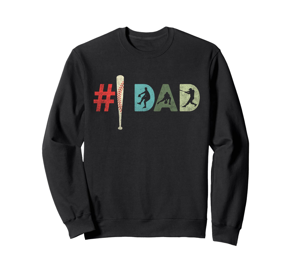 Number One Baseball Dad Fathers Sweatshirt - Fun Novelty Design Men Women - T-Shirt, Sweatshirt, Hoodie