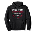 Jared Walsh Lovin Valentines Day Los Hoodie - Trendy Graphic Unisex - T-Shirt, Sweatshirt, Hoodie