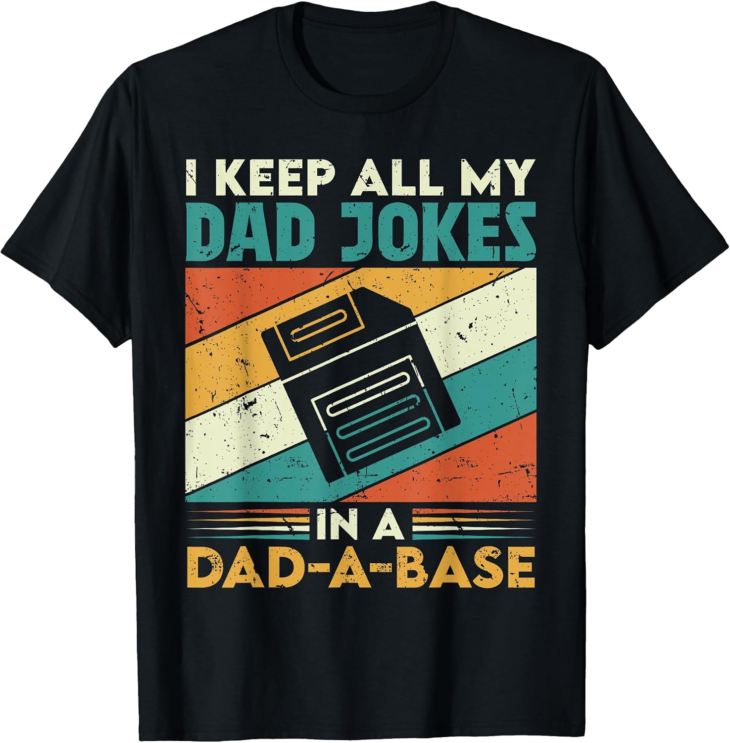 Vintage I Keep All My Dad Jokes In A Dad-A-Base - Adult & Kids T-Shirts, Sweatshirts & Hoodies apparel design preview 1
