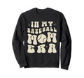 Groovy My Baseball Mom Era T-Shirt - Streetwear Style Men Women - T-Shirt, Sweatshirt, Hoodie