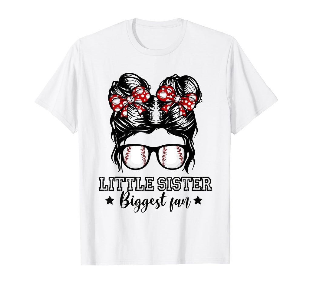 Little Sister Biggest Fan Messy Bun T-Shirt - Novelty Apparel Men Women - T-Shirt, Sweatshirt, Hoodie