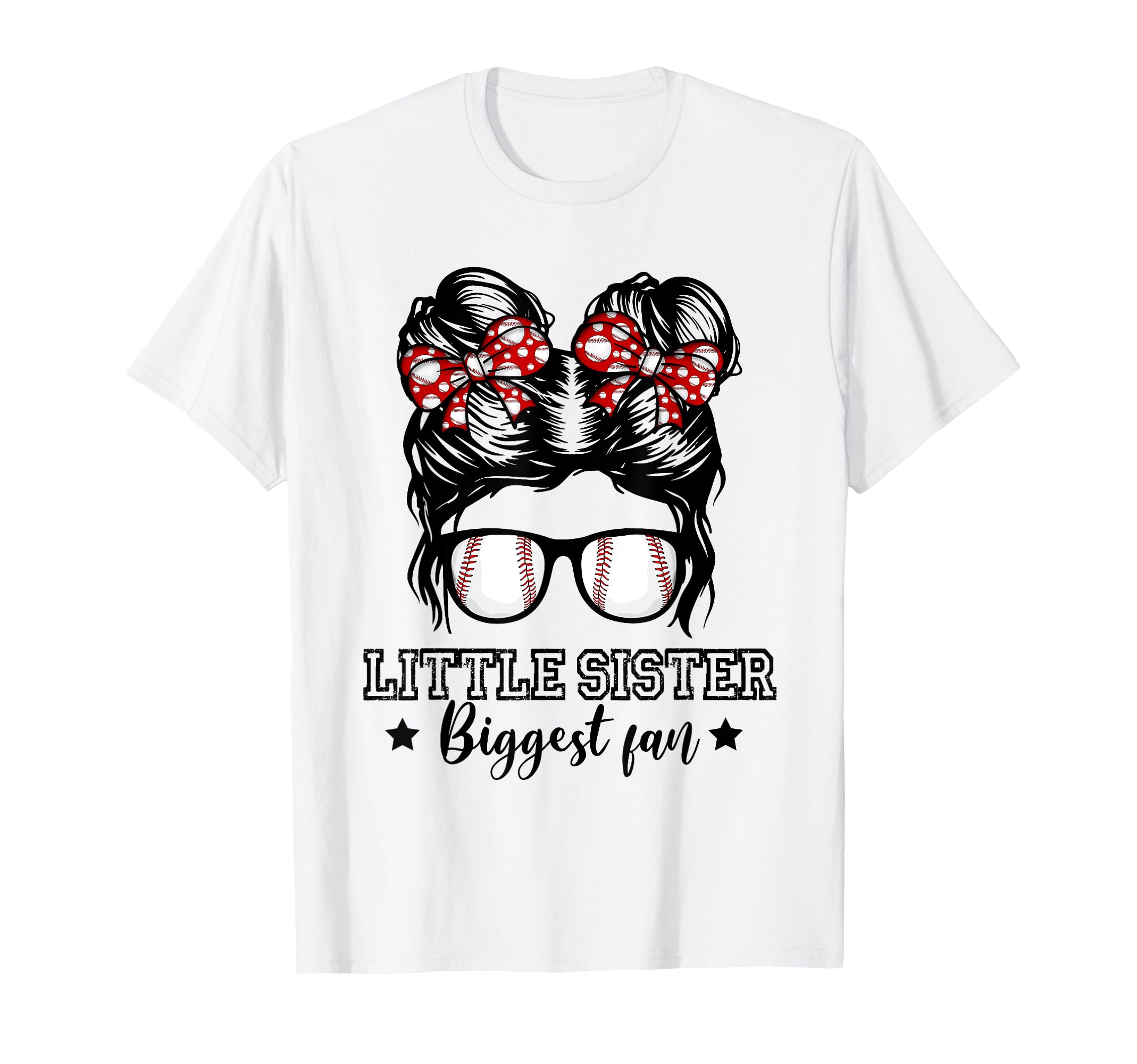 Little Sister Biggest Fan Messy Bun T-Shirt - Novelty Apparel Men Women - T-Shirt, Sweatshirt, Hoodie
