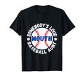 Somebodys Loud Mouth Baseball Aunt T-Shirt - Novelty Apparel Men Women - T-Shirt, Sweatshirt, Hoodie