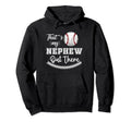 Thats My Nephew Out There Baseball Hoodie - Casual Everyday Wear Men Women - T-Shirt, Sweatshirt, Hoodie