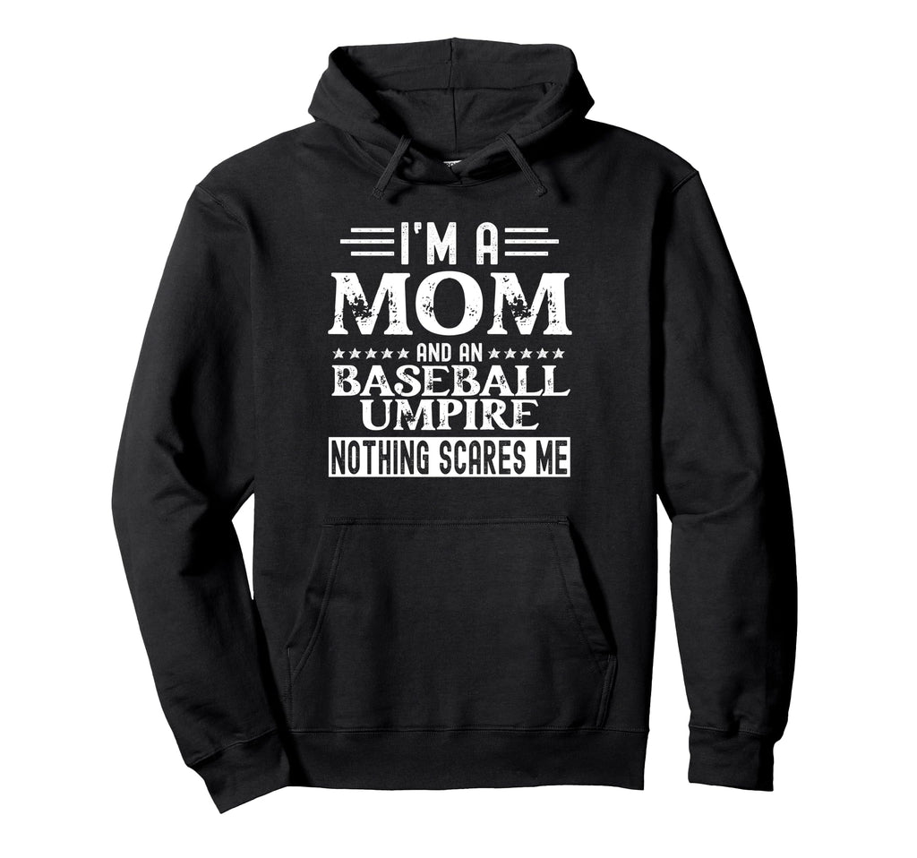 Funny Baseball Umpire Shirts Baseball Hoodie - Graphic Print Men Women - T-Shirt, Sweatshirt, Hoodie