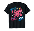 I Love 70S T-Shirt - Graphic Print Unisex - T-Shirt, Sweatshirt, Hoodie