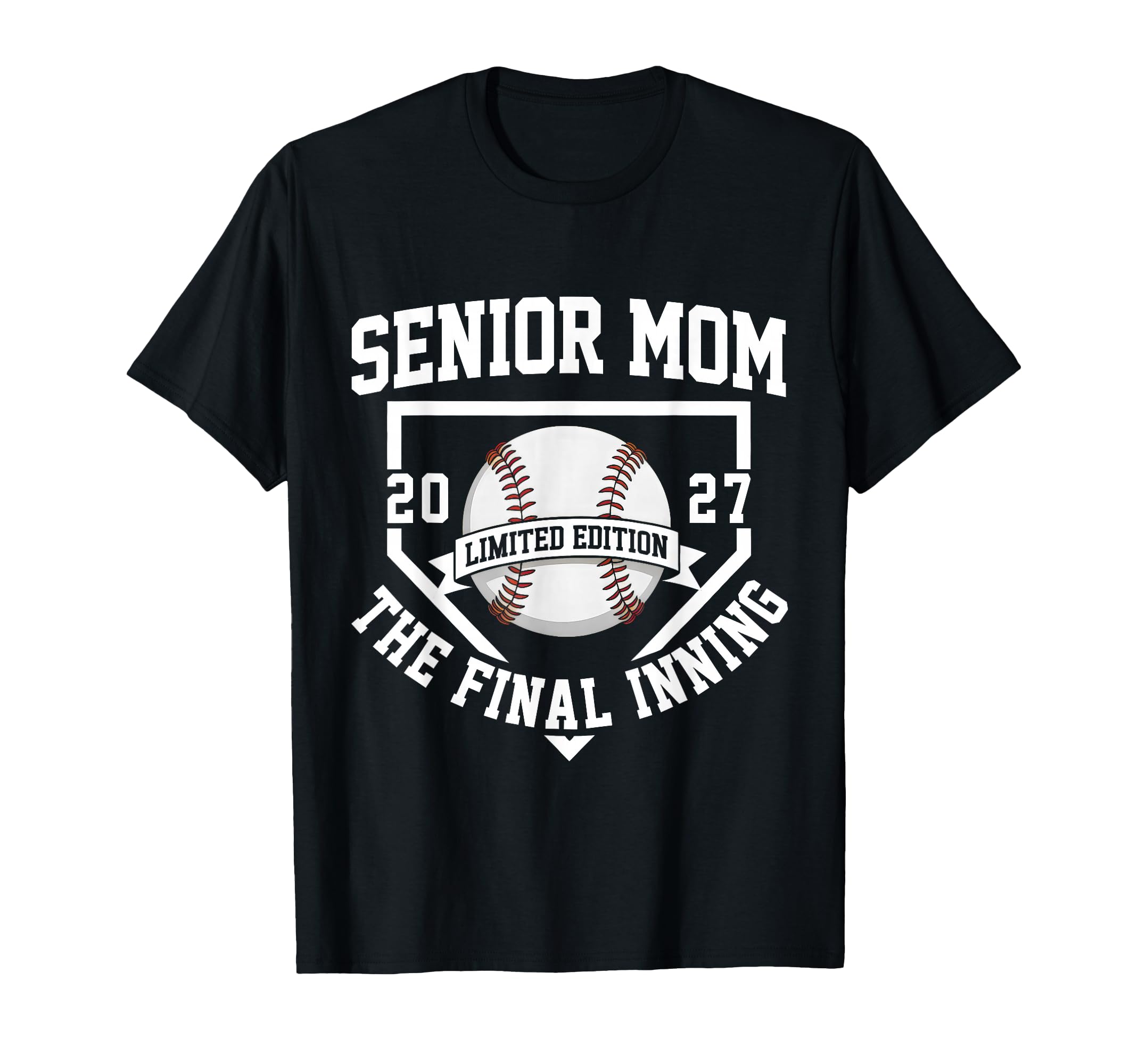 Baseball Senior Mom Final Inning T-Shirt - Fun Novelty Design Men Women - T-Shirt, Sweatshirt, Hoodie