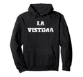 La Vistima Toxic Hispanic Mexican Hoodie - Streetwear Style for Adults - T-Shirt, Sweatshirt, Hoodie
