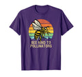 Bee Kind To Pollinators Honey Bee T-Shirt - Novelty Apparel for Adults - T-Shirt, Sweatshirt, Hoodie