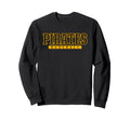 Pittsburg Pirates High School Sweatshirt - Fun Novelty Design Men Women - T-Shirt, Sweatshirt, Hoodie