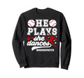 Mom Both Baseball And Dance Mom Sweatshirt - Fun Novelty Design for Adults - T-Shirt, Sweatshirt, Hoodie