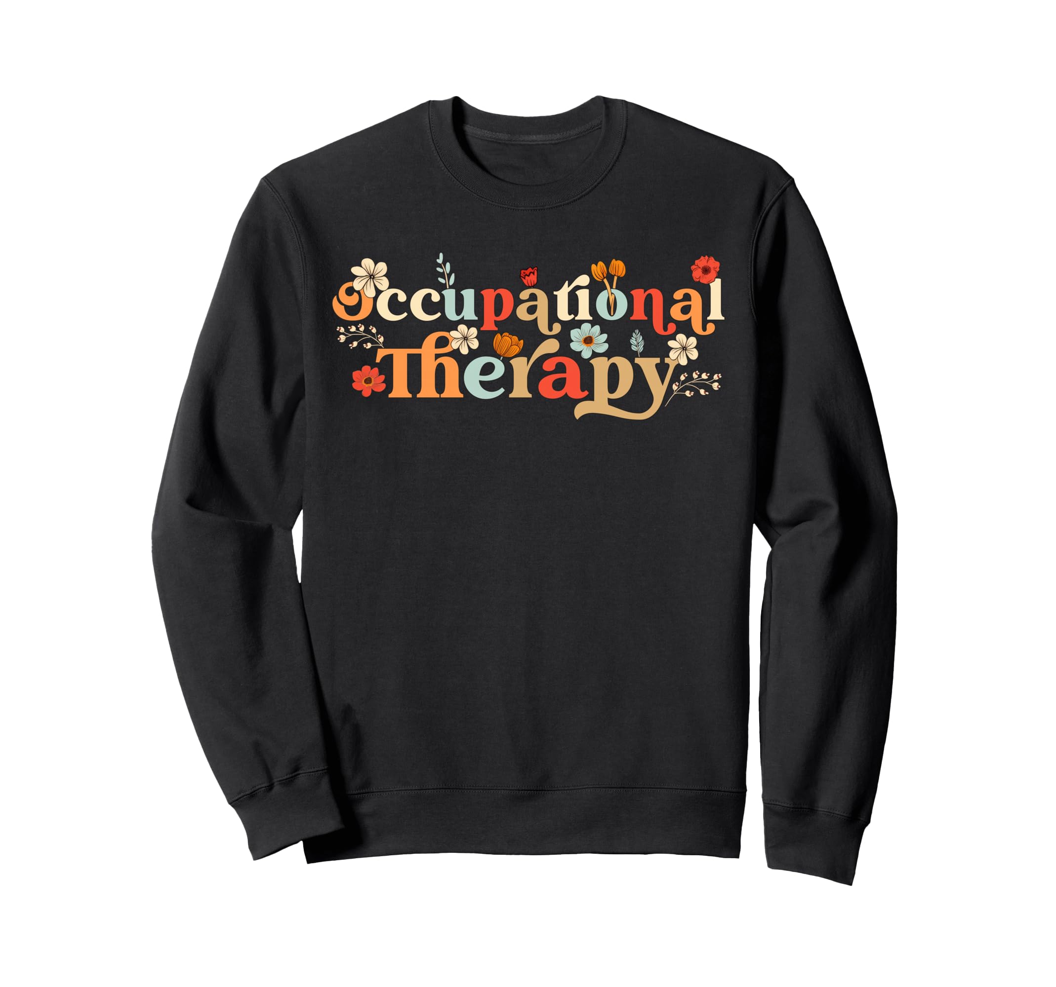 Occupational Therapy Month Ot Sweatshirt - Minimalist Print for Adults - T-Shirt, Sweatshirt, Hoodie