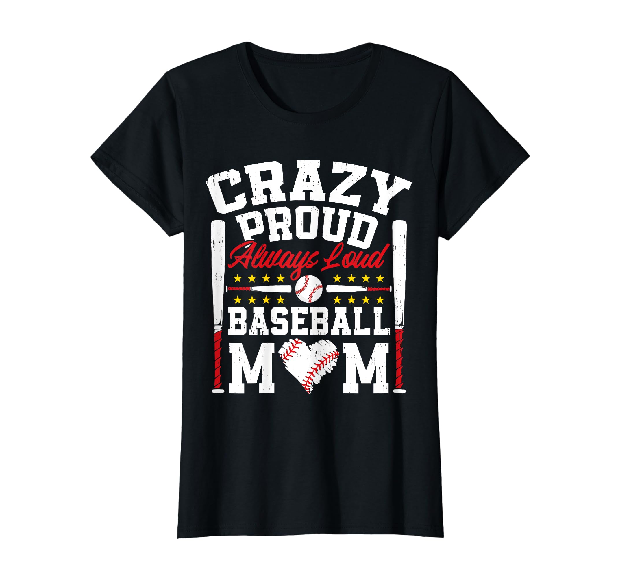 Crazy Proud Always Loud Funny Baseball T-Shirt - Unique Graphic for Adults - T-Shirt, Sweatshirt, Hoodie