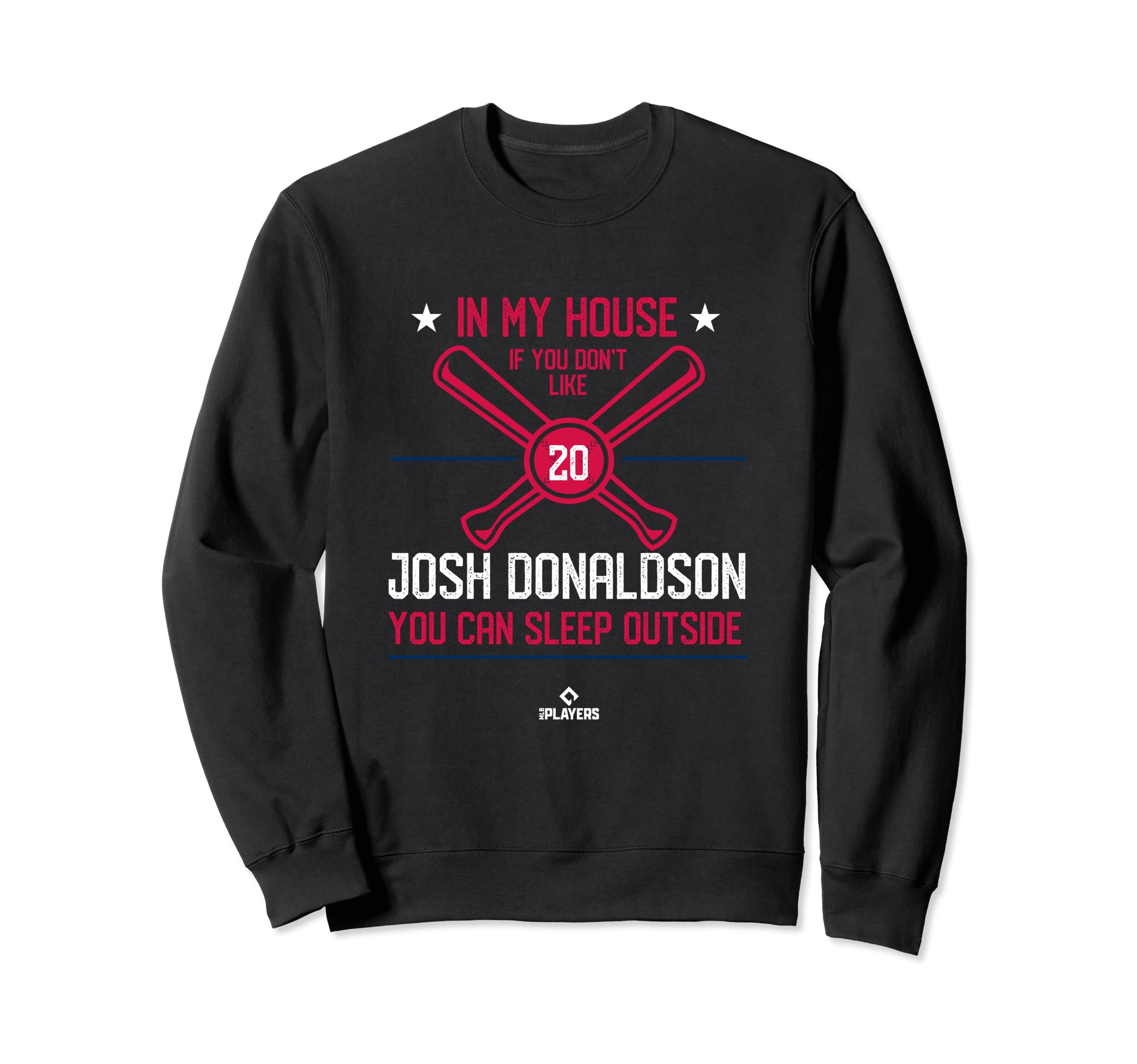 My House Josh Donaldson Funny Sweatshirt - Aesthetic Graphic Men Women - T-Shirt, Sweatshirt, Hoodie