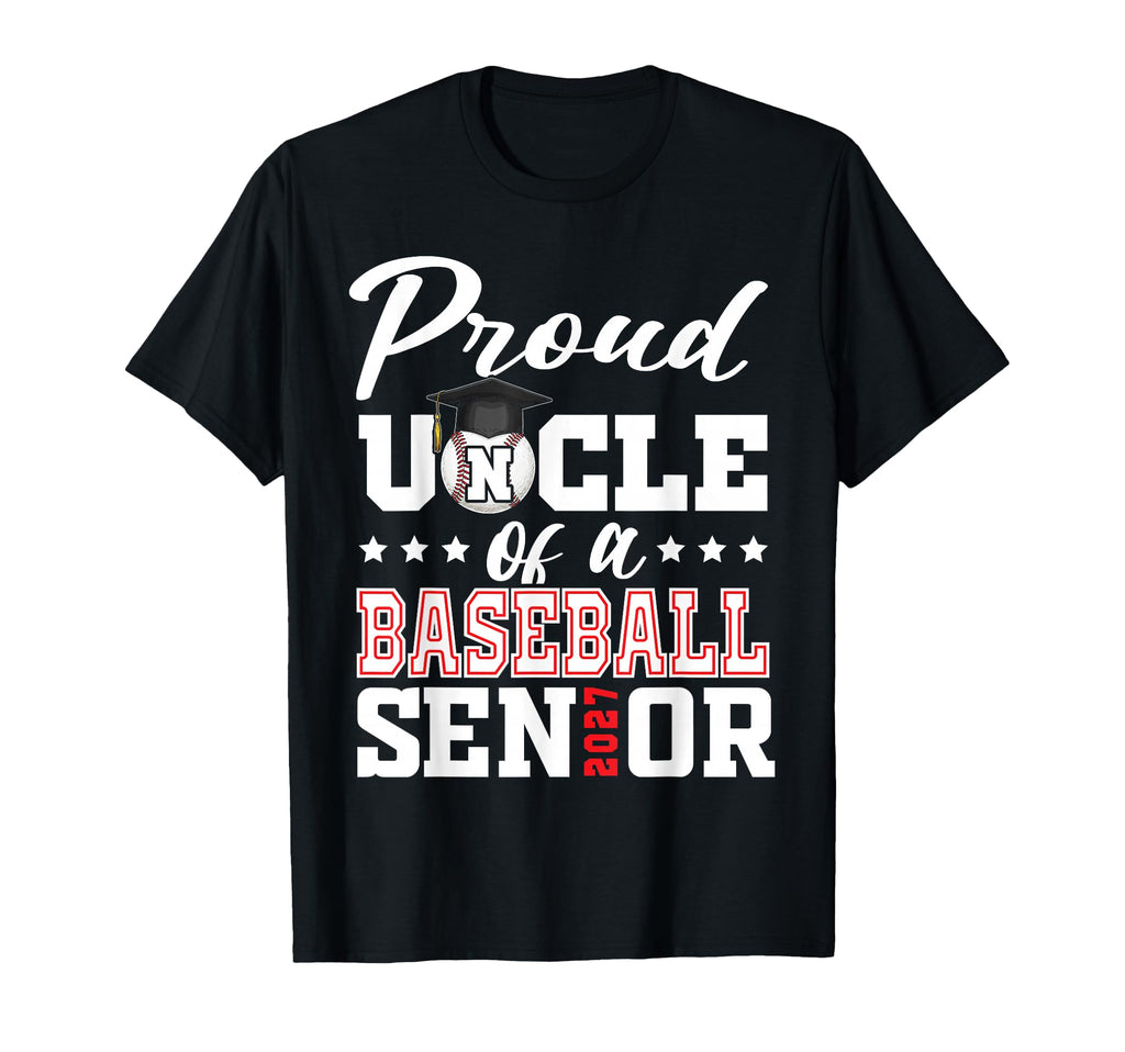 Proud Uncle Baseball Senior 2027 T-Shirt - Aesthetic Graphic Unisex - T-Shirt, Sweatshirt, Hoodie