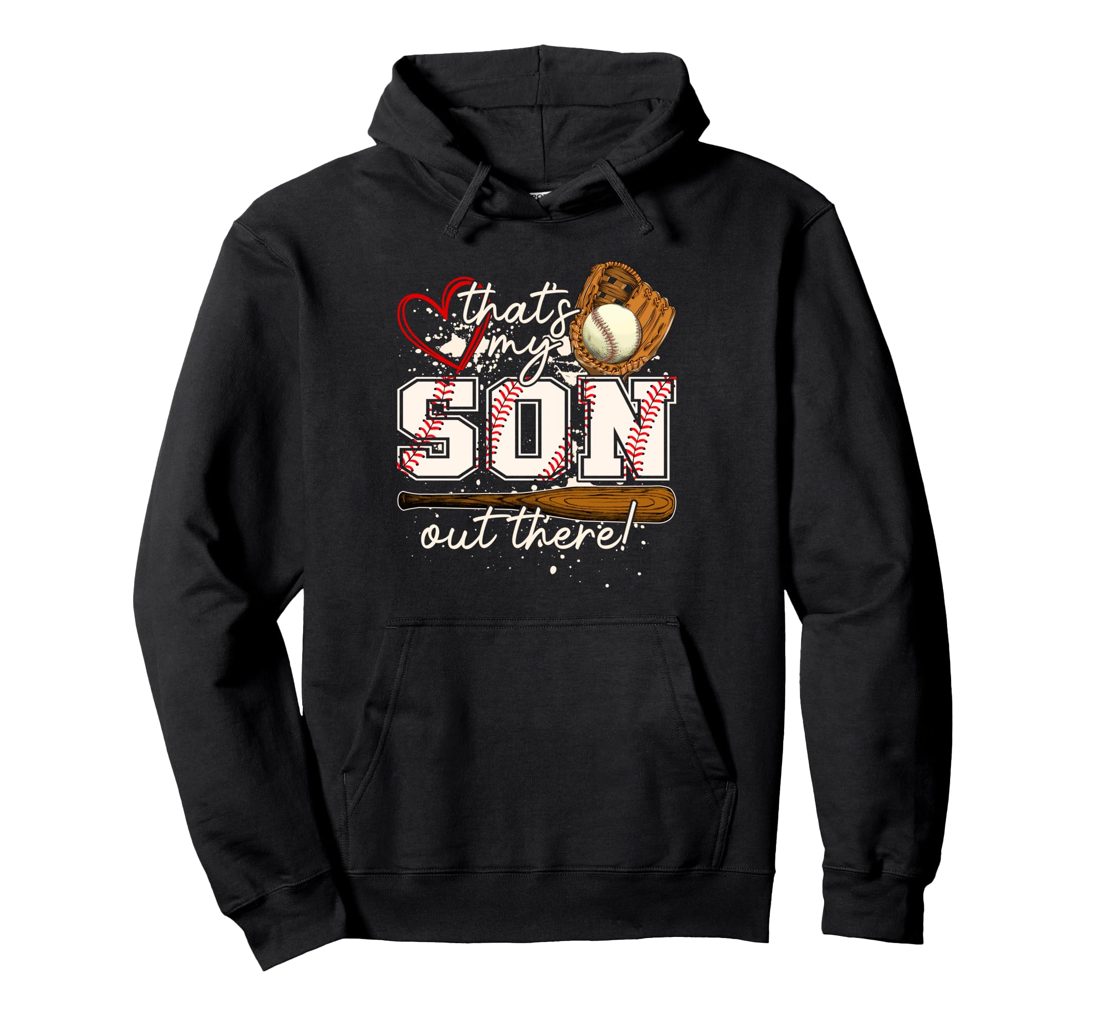 Thats My Son Out There Baseball Hoodie - Trendy Graphic for Adults - T-Shirt, Sweatshirt, Hoodie