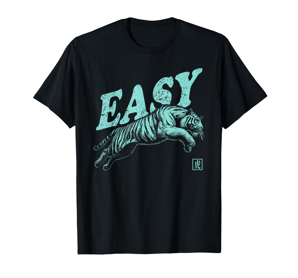 Easy Tiger Distressed Art T-Shirt - Fun Novelty Design Unisex - T-Shirt, Sweatshirt, Hoodie