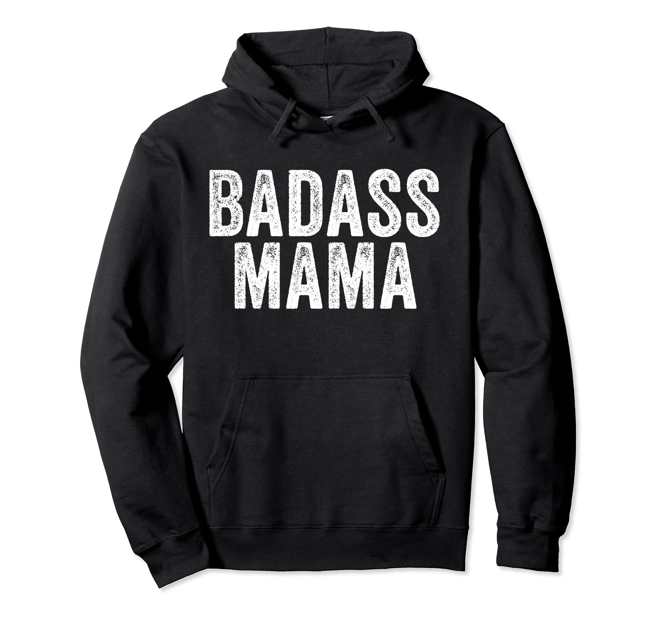 Badass Mama Mother Funny Distressed Hoodie - Aesthetic Graphic Unisex - T-Shirt, Sweatshirt, Hoodie