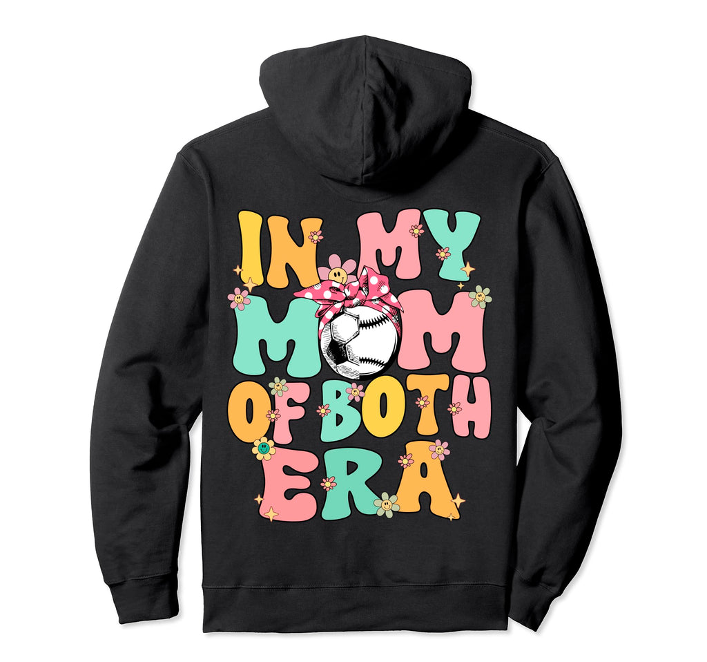 My Mom Both Era Baseball Soccer Mom Hoodie - Custom Art Print for Adults - T-Shirt, Sweatshirt, Hoodie
