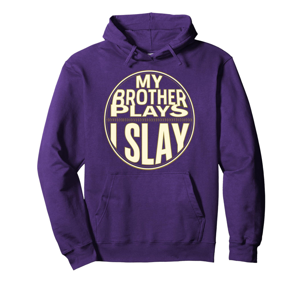 Baseball Sister My Brother Plays Hoodie - Casual Everyday Wear for Adults - T-Shirt, Sweatshirt, Hoodie