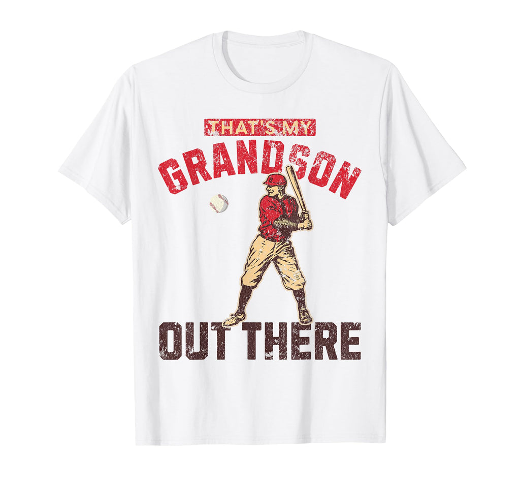 Thats My Grandson Out There Funny Baseball T-Shirt - Graphic Print Unisex - T-Shirt, Sweatshirt, Hoodie
