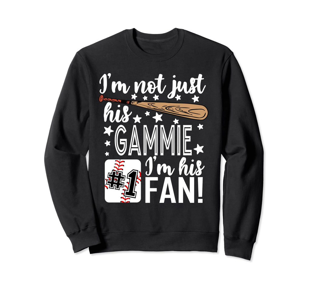 Im Not Just His Gammie Im His 1 Sweatshirt - Streetwear Style for Adults - T-Shirt, Sweatshirt, Hoodie