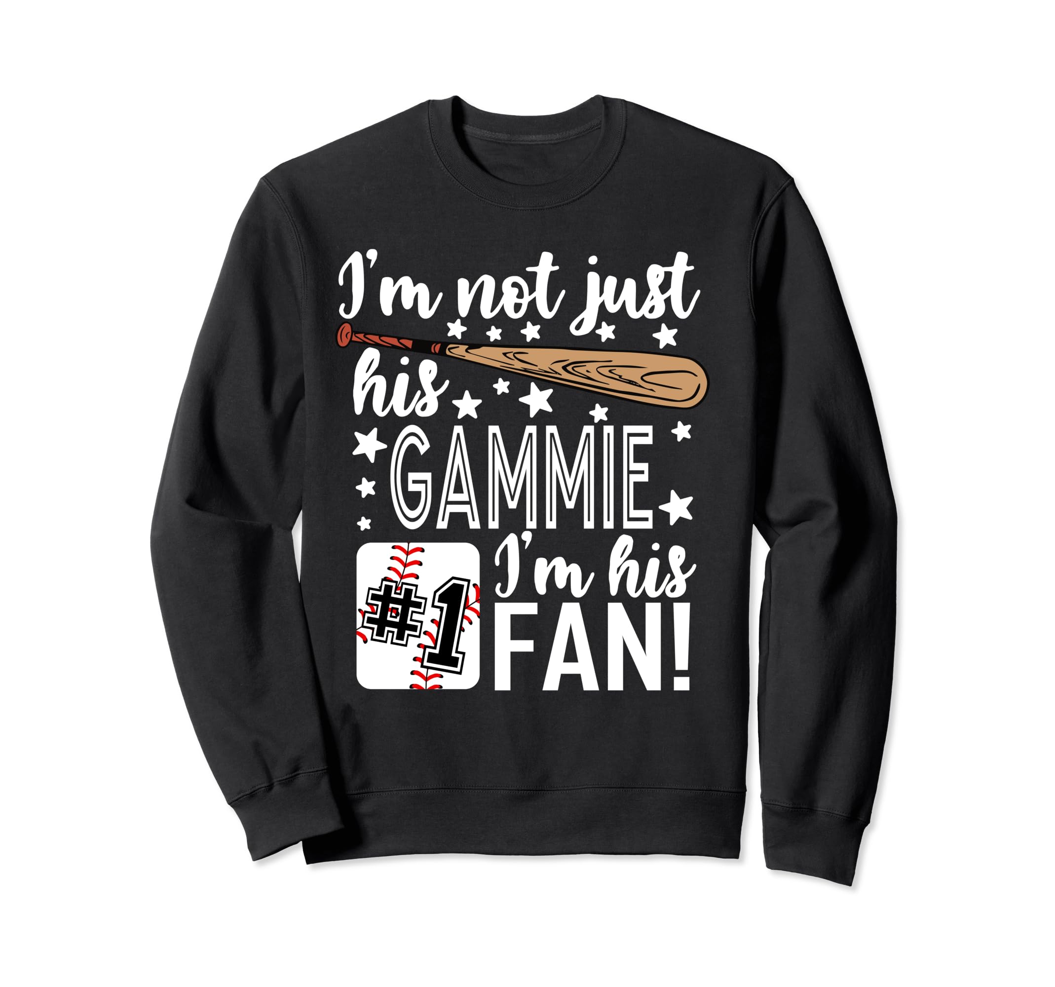 Im Not Just His Gammie Im His 1 Sweatshirt - Streetwear Style for Adults - T-Shirt, Sweatshirt, Hoodie