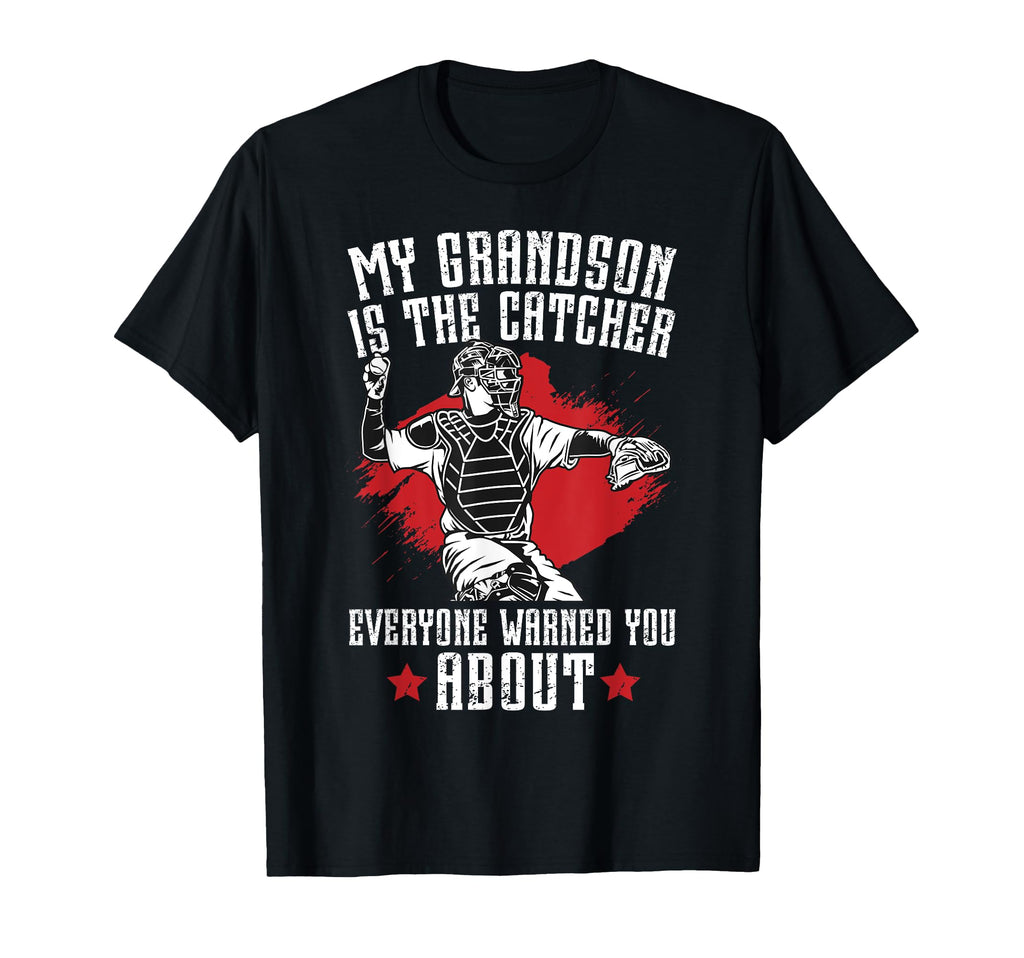 My Grandson Baseball Catcher T-Shirt - Fun Novelty Design Men Women - T-Shirt, Sweatshirt, Hoodie