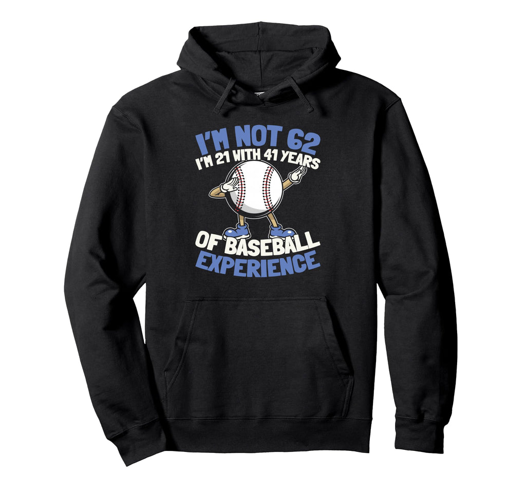 62 Years Old Baseball Baseballer Team Hoodie - Aesthetic Graphic Men Women - T-Shirt, Sweatshirt, Hoodie