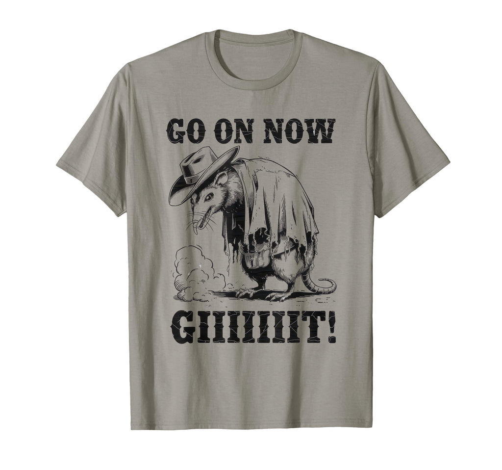 Go Now Git Cowboy Opossum Country Western T-Shirt - Streetwear Style Unisex - T-Shirt, Sweatshirt, Hoodie