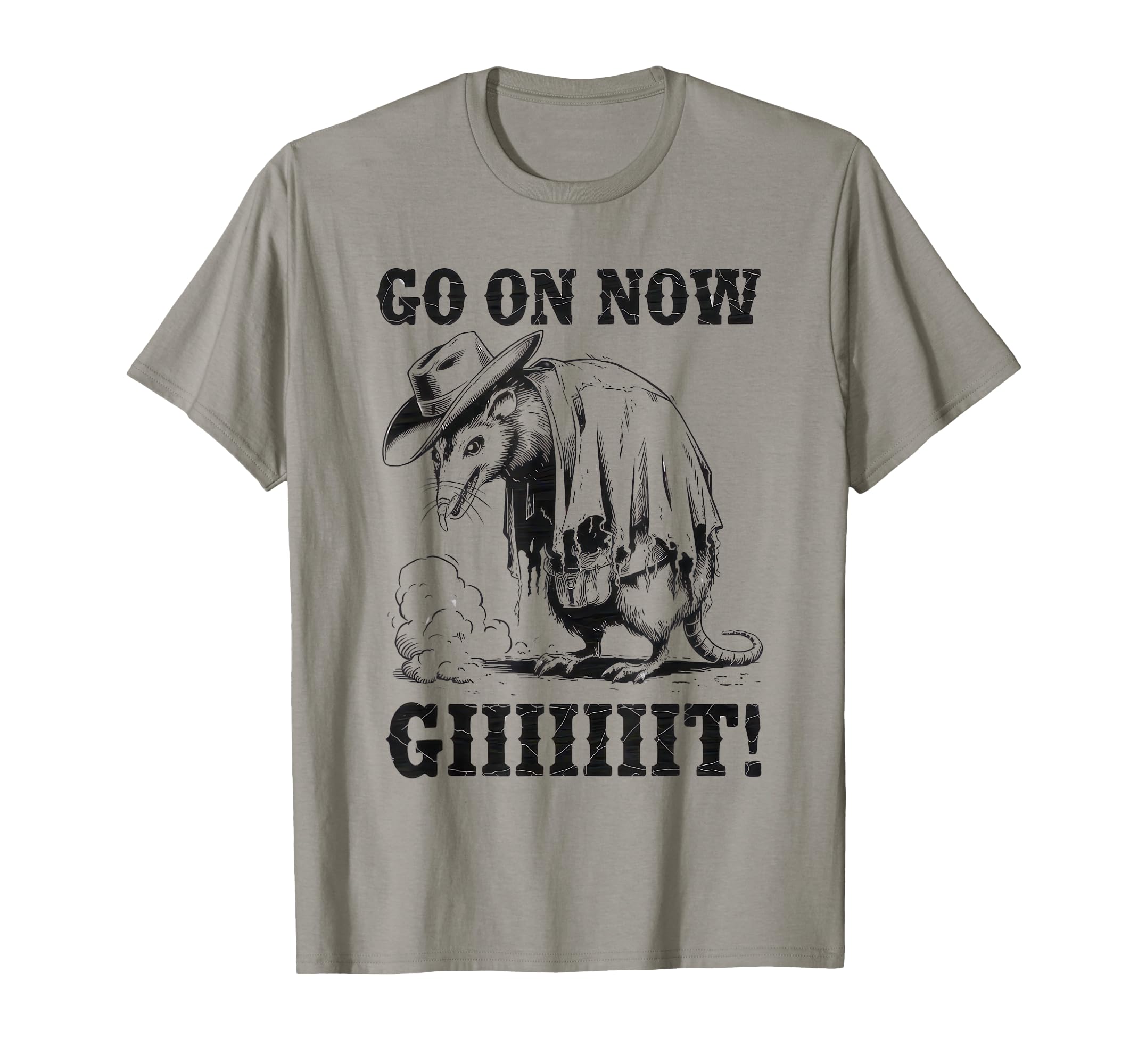 Go Now Git Cowboy Opossum Country Western T-Shirt - Streetwear Style Unisex - T-Shirt, Sweatshirt, Hoodie