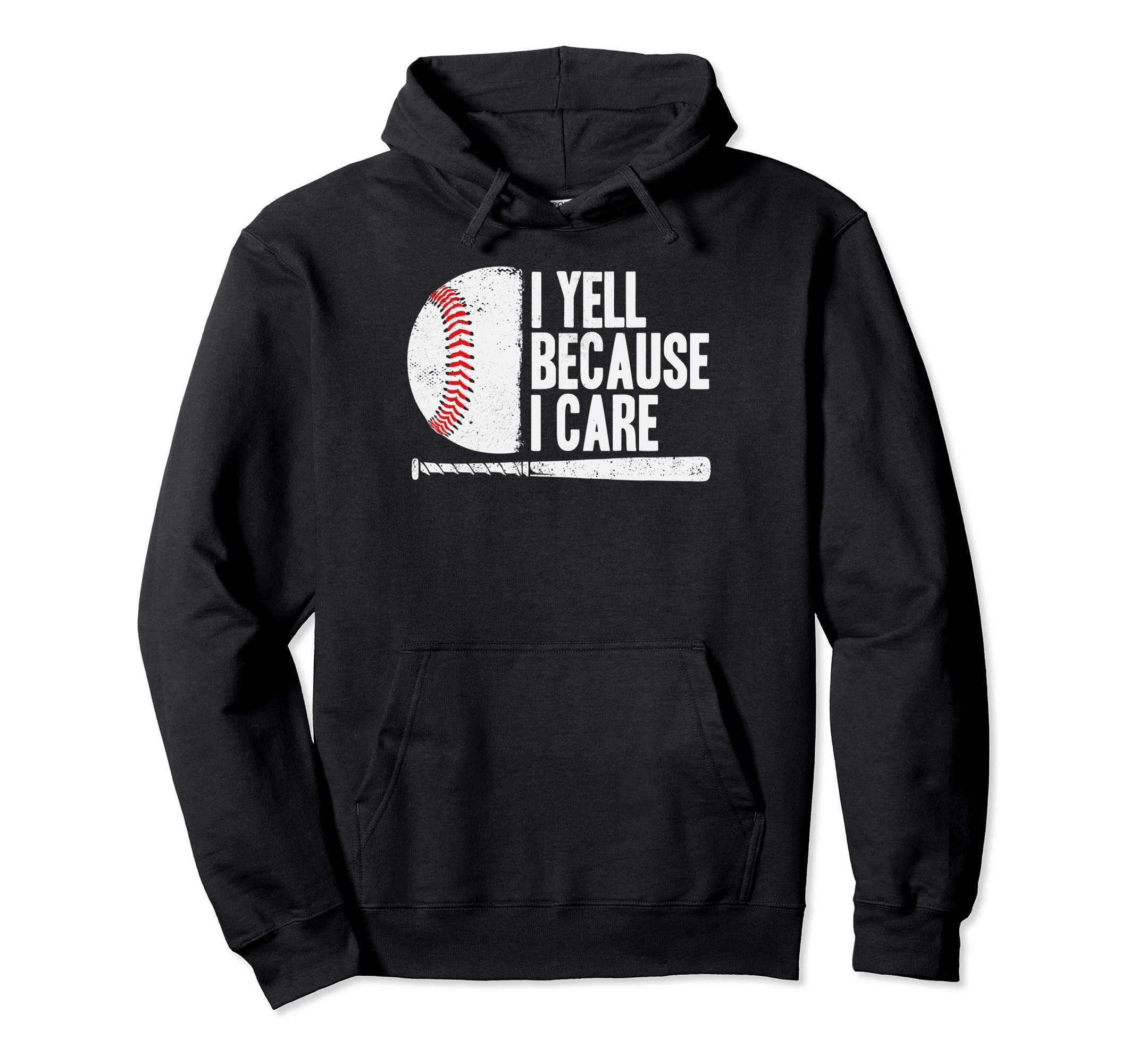 Funny Baseball Coach Fan I Yell Because Hoodie - Trendy Graphic for Adults - T-Shirt, Sweatshirt, Hoodie
