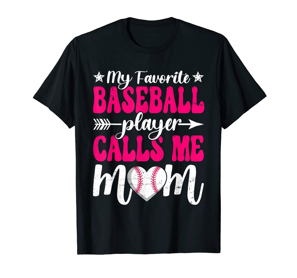 My Favorite Baseball Player Calls Me T-Shirt - Streetwear Style for Adults - T-Shirt, Sweatshirt, Hoodie