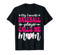 My Favorite Baseball Player Calls Me T-Shirt - Streetwear Style for Adults - T-Shirt, Sweatshirt, Hoodie