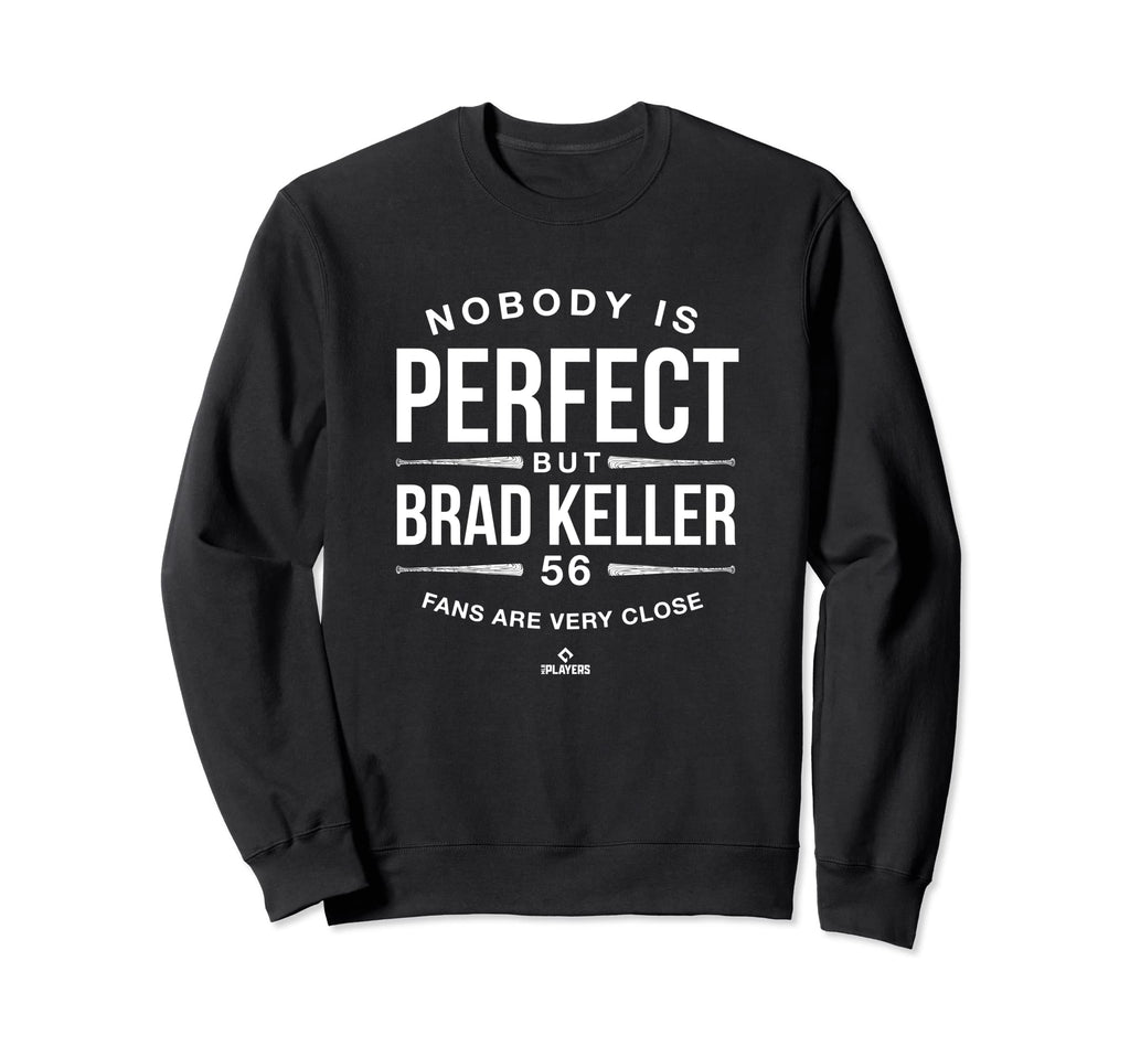 Nobody Is Mlbpa Brad Keller Sweatshirt - Custom Art Print for Adults - T-Shirt, Sweatshirt, Hoodie