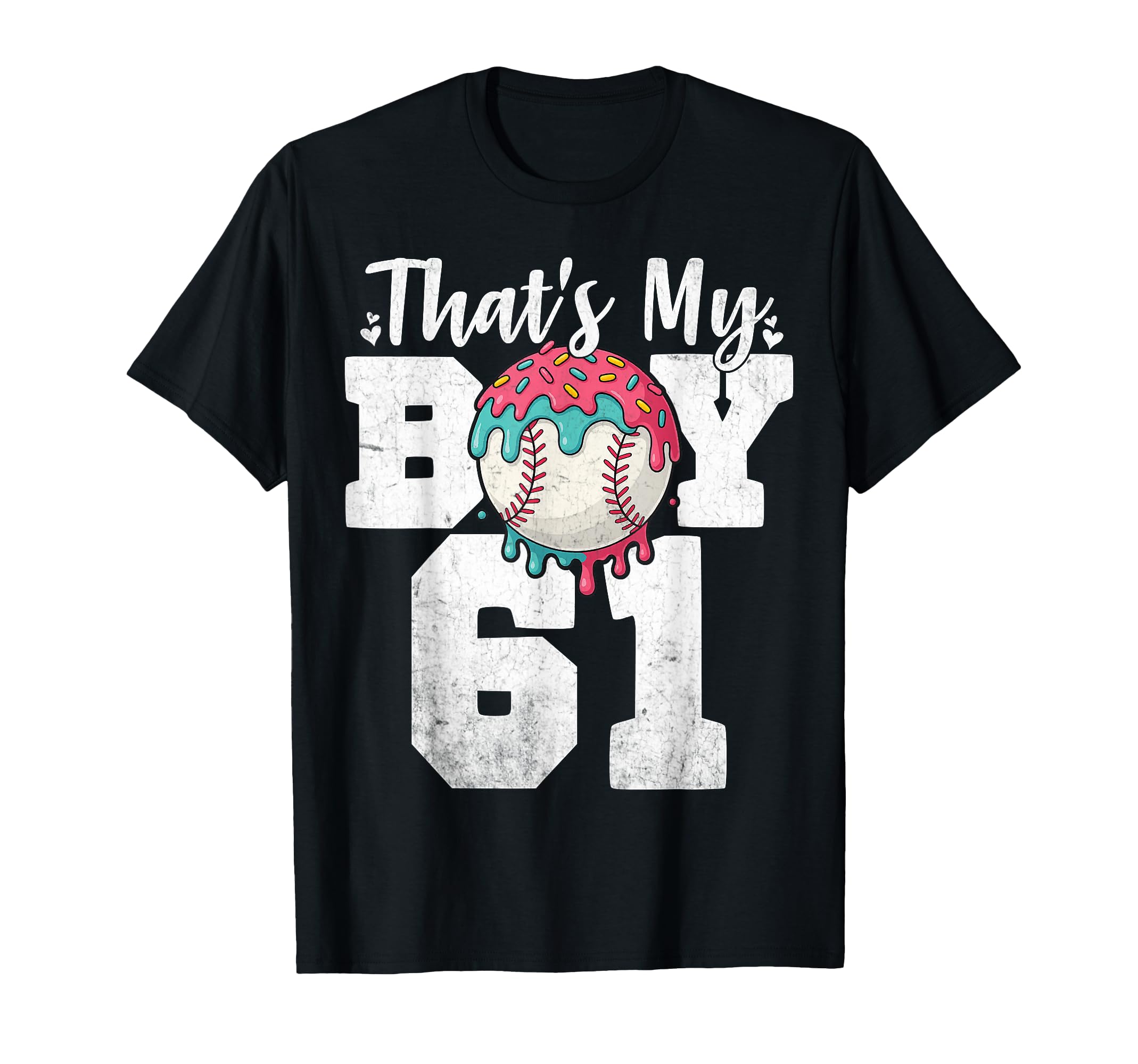 Thats My Baseball 61 Number Mom Dad 61 T-Shirt - Unique Graphic Unisex - T-Shirt, Sweatshirt, Hoodie