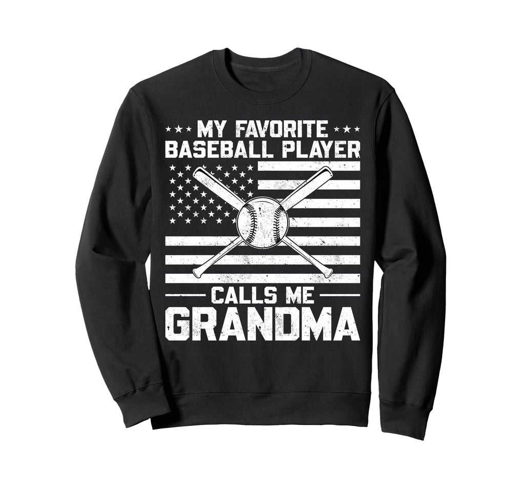 My Favorite Baseball Player Calls Me Sweatshirt - Graphic Print for Adults - T-Shirt, Sweatshirt, Hoodie