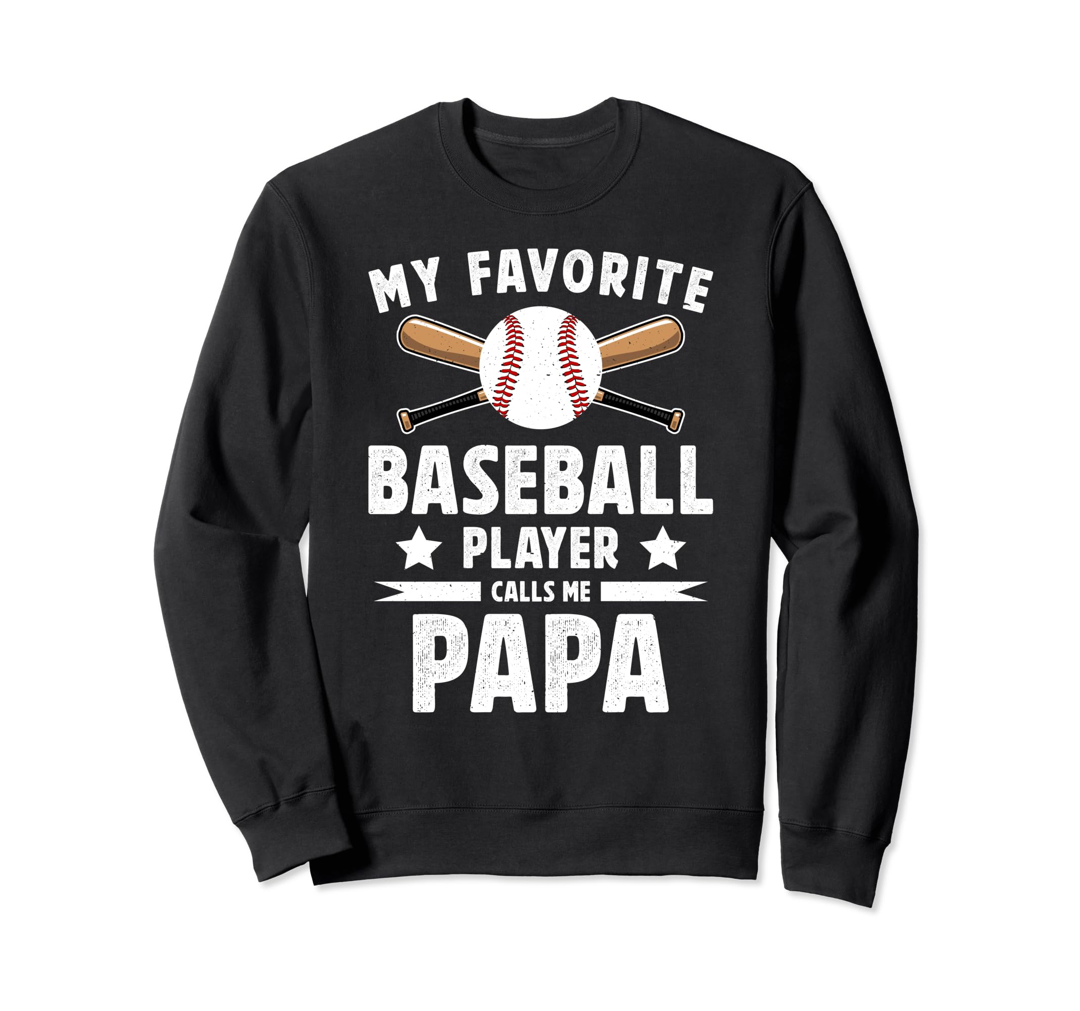 My Favorite Baseball Player Papa Sweatshirt - Unique Graphic Men Women - T-Shirt, Sweatshirt, Hoodie
