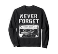 Cassette Tape Hip Hop Music 90S Sweatshirt - Fun Novelty Design for Adults - T-Shirt, Sweatshirt, Hoodie