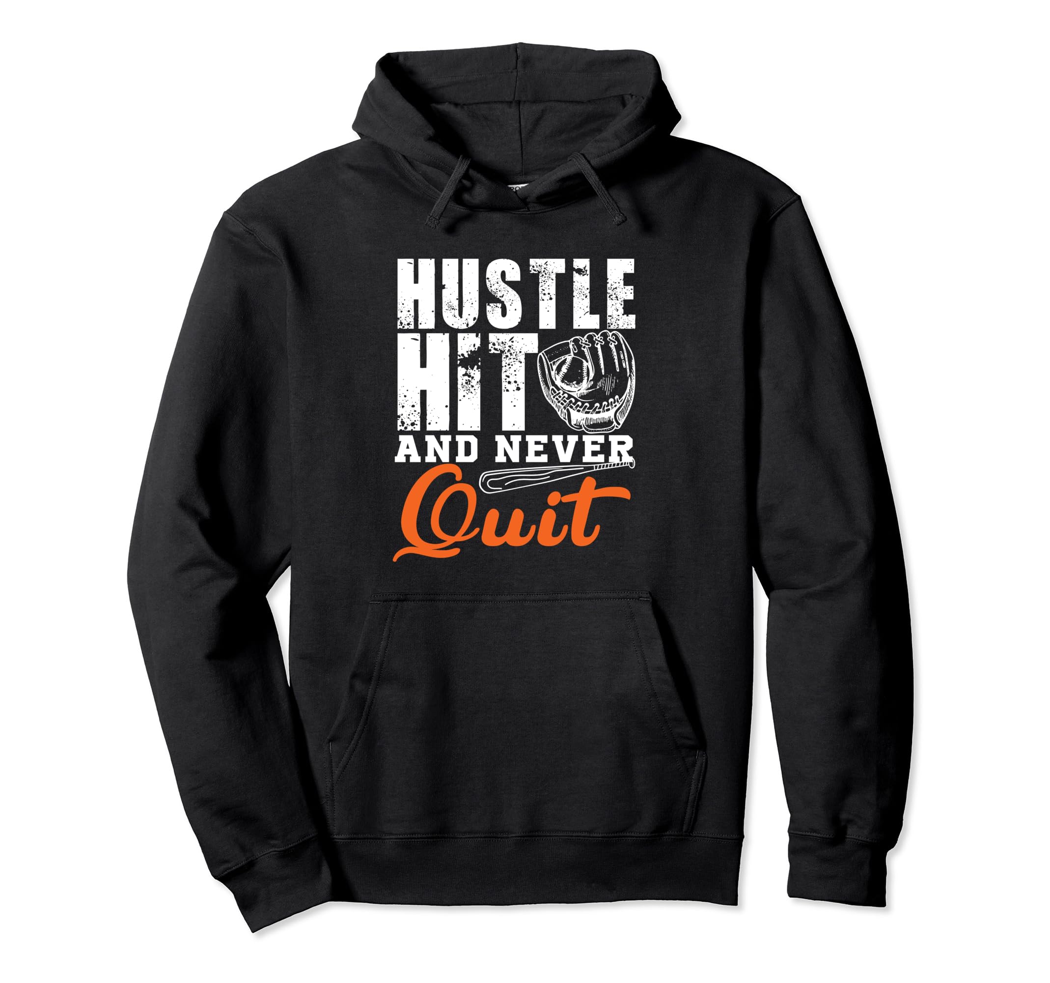 Hustle Hit And Never Quit Baseball Hoodie - Minimalist Print for Adults - T-Shirt, Sweatshirt, Hoodie