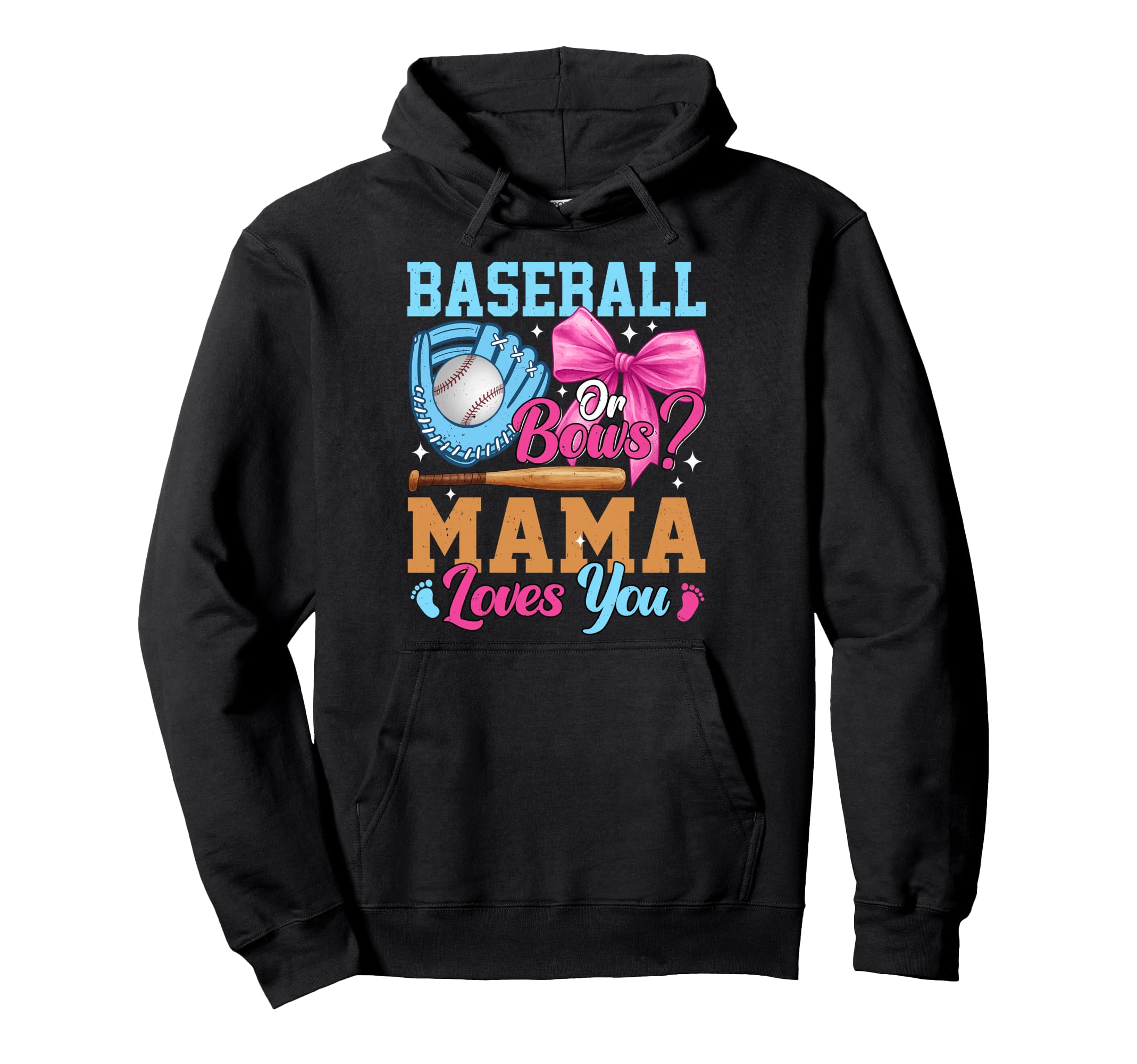 Baseball Or Bows Your Mama Loves You Hoodie - Aesthetic Graphic Unisex - T-Shirt, Sweatshirt, Hoodie